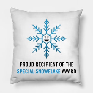 Proud Recipient of the Special Snowflake Award (black) Pillow