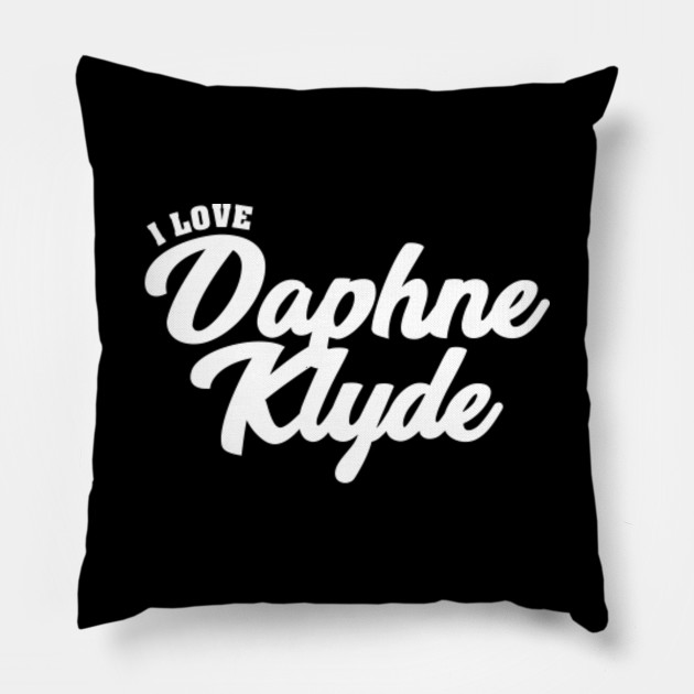 I Love Daphne Klyde Celebrity Oreiller Teepublic Fr