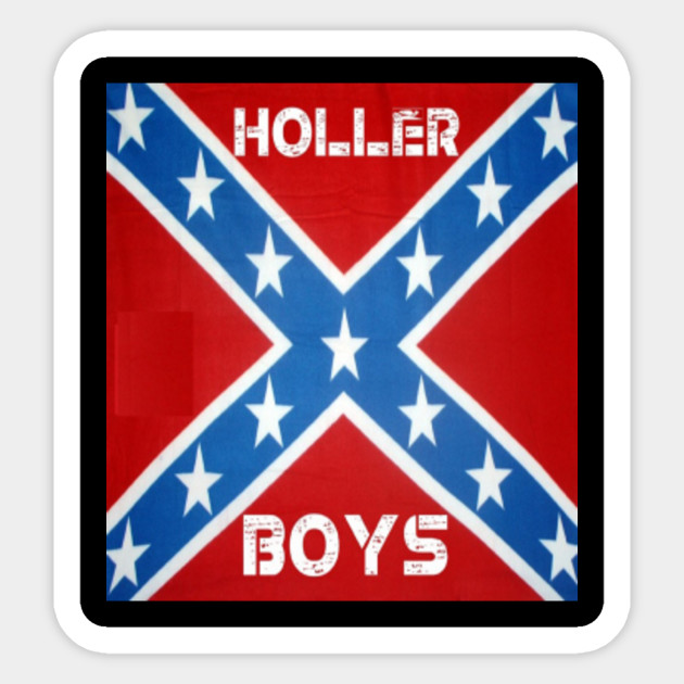 Holler Boys Rebel Flag Holler Boys Sticker Teepublic