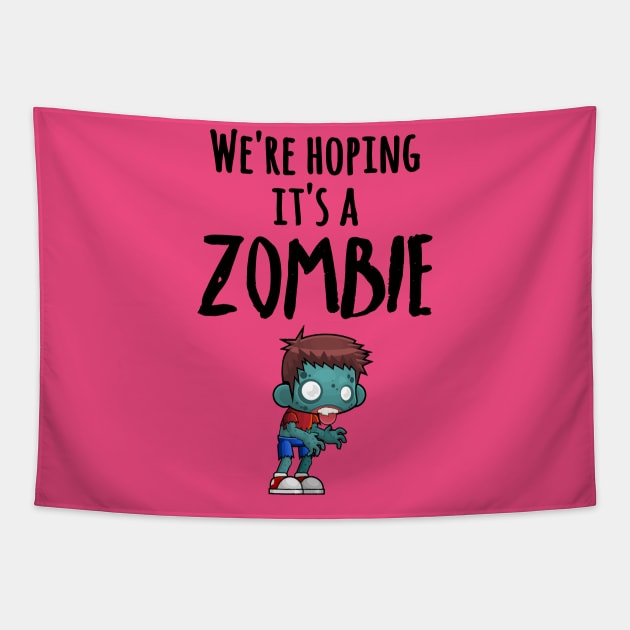 We're Hoping It's A Zombie Boy Maternity Tapestry by dgray95