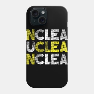 Unclear Nuclear Phone Case