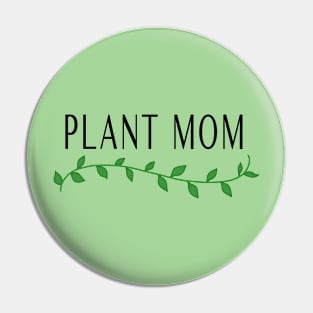 PLANT MOM Pin