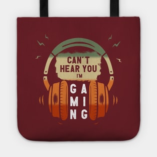 Can't Hear You I am Gaming Funny Gamer Gift Headset Tote