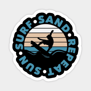 Sun surf sand repeat Magnet