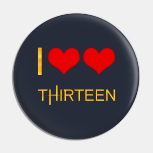 I Love Love The Thirteenth Doctor Pin