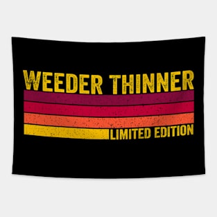 Weeder Thinner Tapestry