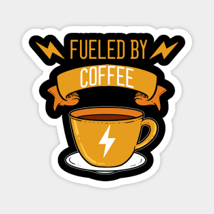 Fueled by Coffee - For Coffee Addicts Magnet