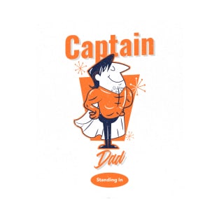 Captain Dad Standing In T-Shirt