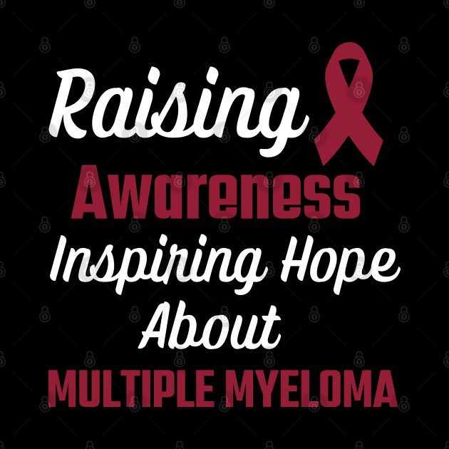 Raising Awareness, Inspiring Hope - Multiple Myeloma by MtWoodson