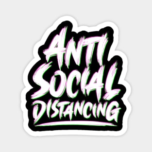 Antisocial Distancing - Funny Quarantine Magnet