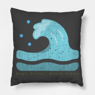 High Tides Good Vibes Pillow