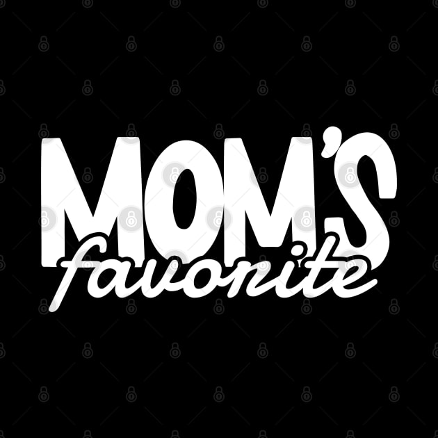 Moms favorite Child - white type by Can Photo