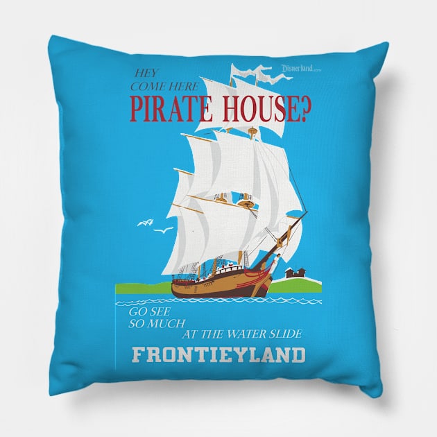 "PIRATE HOUSE" - Disnerland Parody Pillow by disnerland