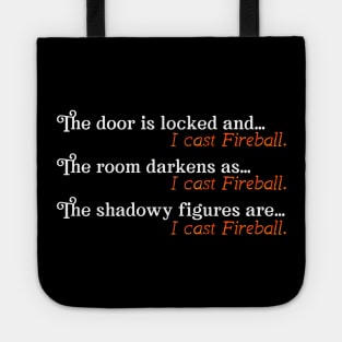 I Cast Fireball Dialogue Tote