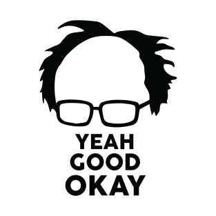 Yeah Good Ok Bernie Sander  Funny Meme T-Shirt