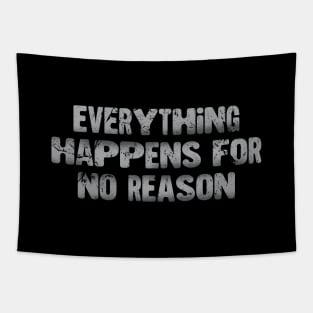 Everything Happens For No Reason Tapestry