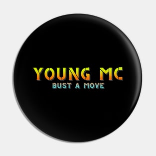 Bust A Move Pin