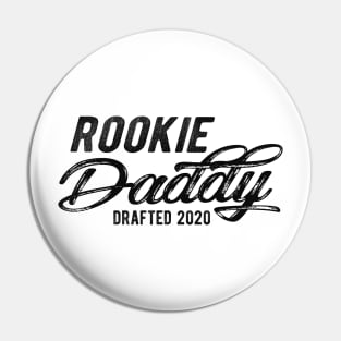 New Daddy - Rookie daddy drafted 2020 Pin