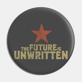 The Future is Unwritten Pin