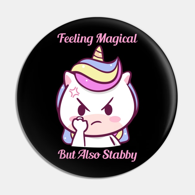 Feeling Magical But Also Stabby Pin by ZenCloak