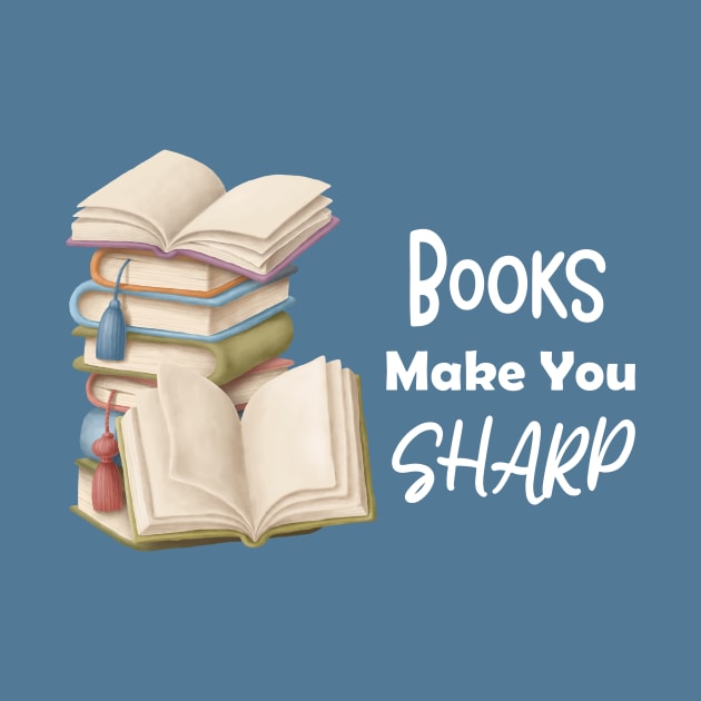 Books Make You Sharp by Athikan