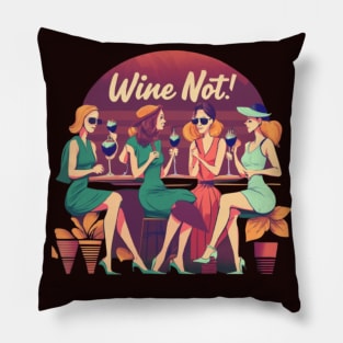 "A Toast to Friendship and Good Wine!" Pillow