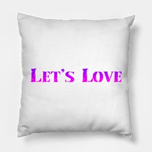 Let's Love Pillow