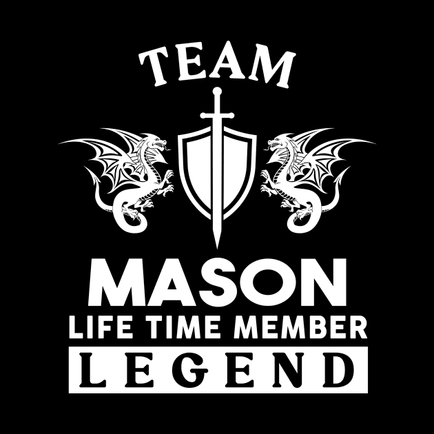 Mason Name T Shirt - Mason Life Time Member Legend Gift Item Tee by unendurableslemp118