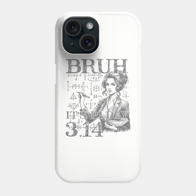 Bruh Pi Day 3.14 Pi Symbol Funny Pi Day Teachers Math Lovers Phone Case by click2print