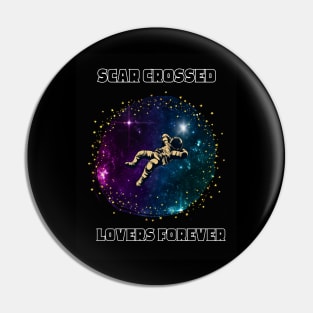 Scar Crossed Lovers Pin