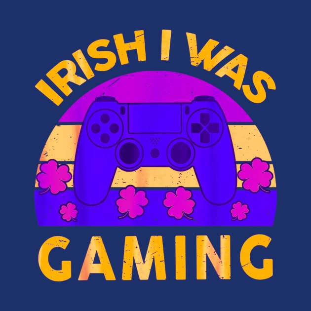 irish i was gaming funny st pay video gamer boys by logo desang