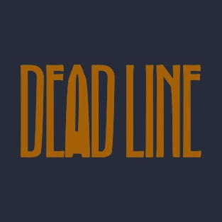 Deadline #1 T-Shirt