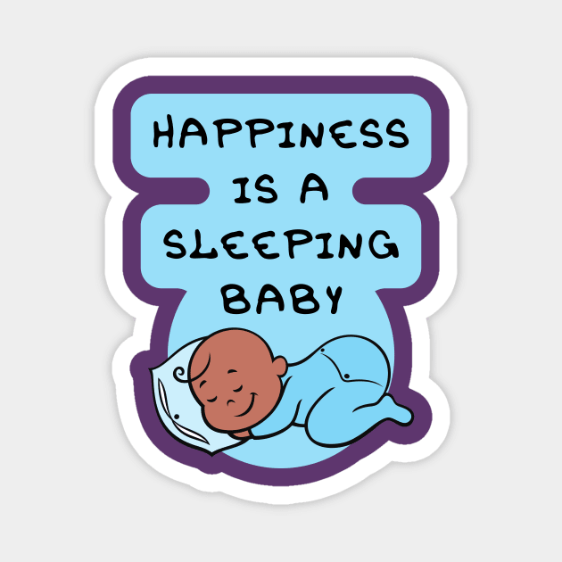 Happiness is a Sleeping baby - Type 3 Magnet by Sleepy Time Tales