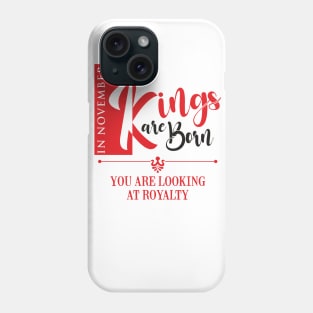 November Birthday King Phone Case