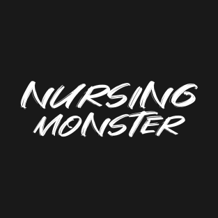 Nursing Monster T-Shirt