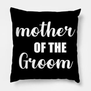 Mother of the Groom Pillow