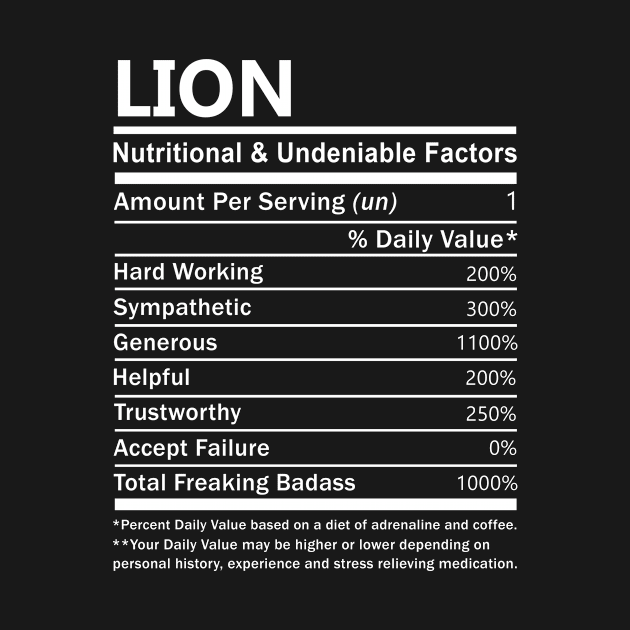 Lion Name T Shirt - Lion Nutritional and Undeniable Name Factors Gift Item Tee by nikitak4um