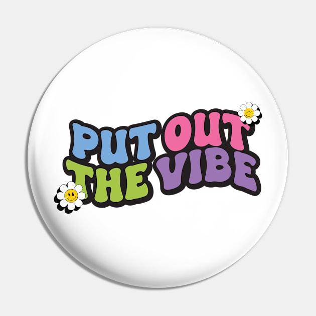 Put out the vibe Pin by aidreamscapes