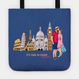 It's Time To Travel Together Tote