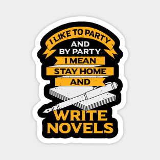 Funny Writer Book Author Novelist Gift Magnet