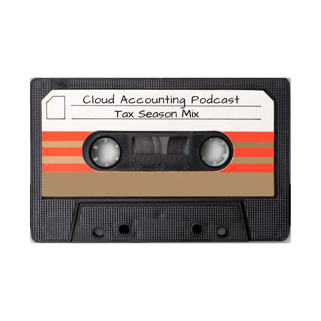 Limited Edition- Tax Season Mix by Cloud Accounting Podcast