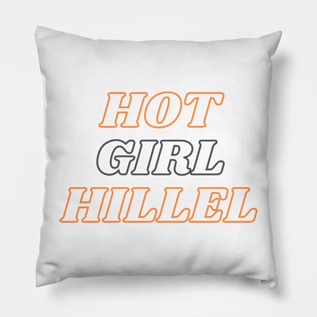 Hot Girl Hillel - Orange & Black Pillow by stickersbyjori