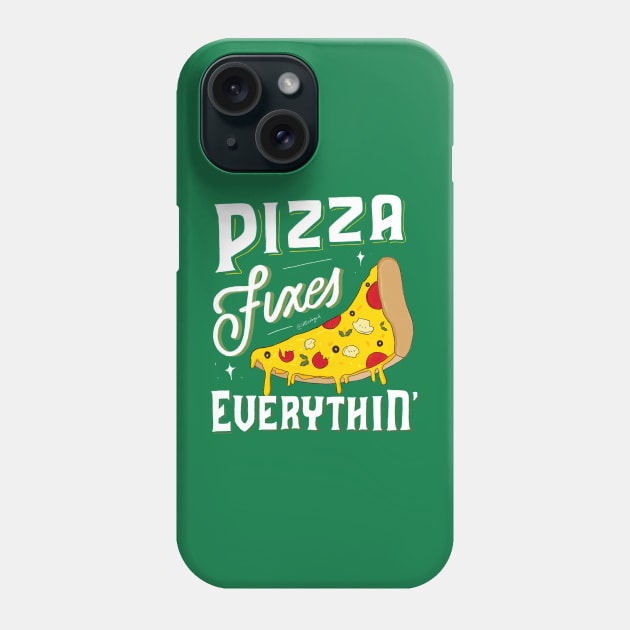 Pizza Fixes Everything Phone Case by Letters_by_Sid