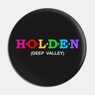 Holden - Deep Valley. Pin