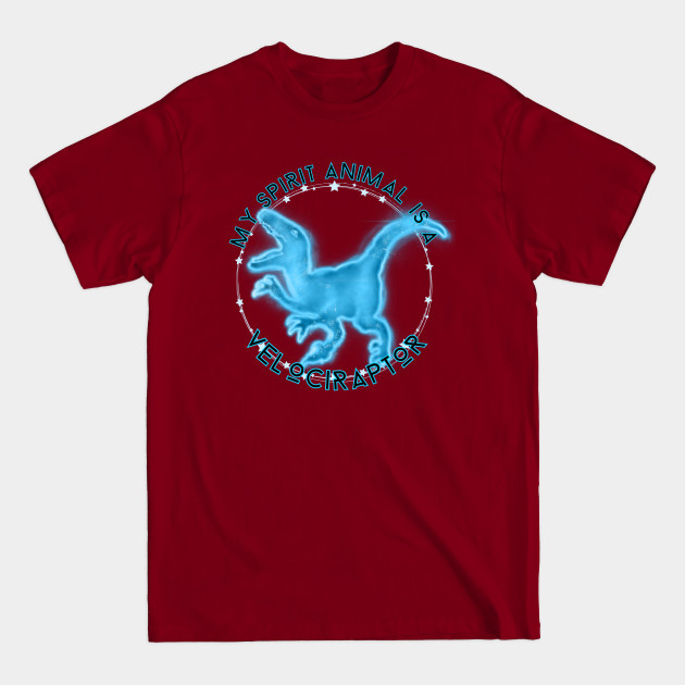 My Spirit Animal is a Velociraptor - Spirit Animals - T-Shirt