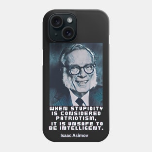 Isaac Asimov quote, white text Phone Case