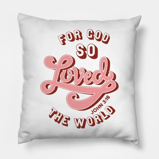 John 3:16 Pillow by TheMoodyDecor