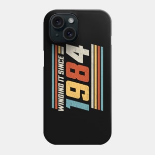 Winging It Since 1984 - Funny 40th Birthday Phone Case