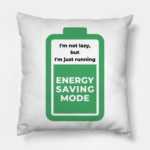 I am not lazy but i am just running energy saving mode Pillow by zeniusdesign