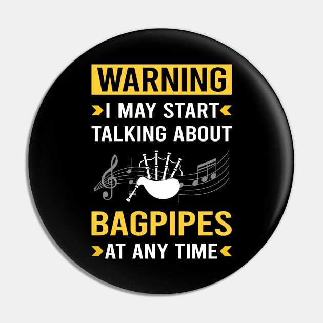 Warning Bagpipe Bagpipes Bagpiper Pin by Good Day